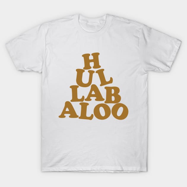 Hollywood Hullabaloo T-Shirt by BeyondGraphic